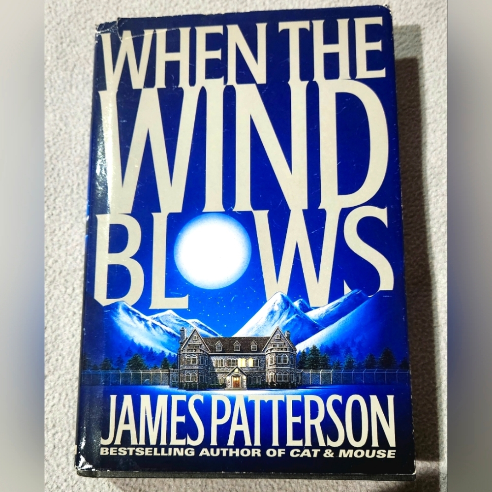 When the Wind Blows By James Patterson Hardcover Book